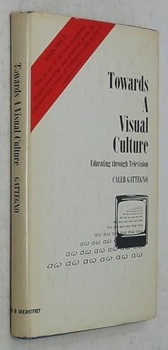 Seller image for Towards a Visual Culture: Educating through Television for sale by Powell's Bookstores Chicago, ABAA