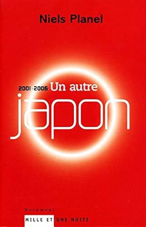 Bild des Verkufers fr Un autre Japon: (2001-2006) zum Verkauf von JLG_livres anciens et modernes