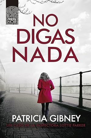 Imagen del vendedor de NO DIGAS NADA. a la venta por Librera Smile Books