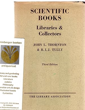 Seller image for Scientific Books Libraries And Collectors. A Study of Bibliography and the Book Trade in Relation to Science for sale by Grimbergen Booksellers