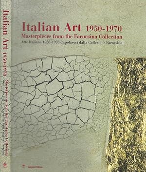 Bild des Verkufers fr Italian Art 1950 - 1970 Masterpieces from the Farnesina Collection zum Verkauf von Biblioteca di Babele