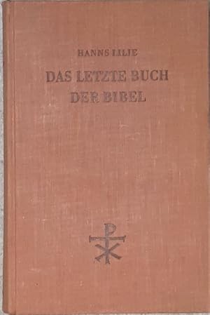 Bild des Verkufers fr Das letzte Buch der Bibel. Eine Einfhrung in die Offenbarung Johannes. zum Verkauf von Antiquariat Johann Forster