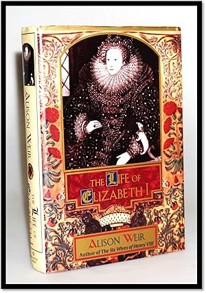 Seller image for The Life of Elizabeth I. for sale by Blind-Horse-Books (ABAA- FABA)