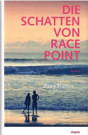 Seller image for Die Schatten von Race Point. Roman. Aus dem Amerikanischen von Claudia Feldmann. for sale by Antiquariat Biblion