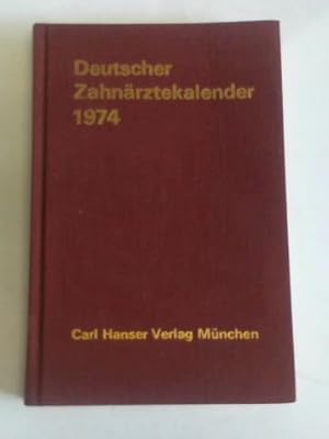 Bild des Verkufers fr Deutscher Zahnrztekalender 1974 zum Verkauf von Celler Versandantiquariat