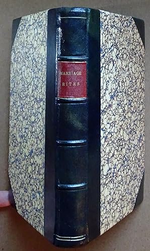 Marriage Rites, Customs and Ceremonies of the Nations of the Universe, 1824 First Edition