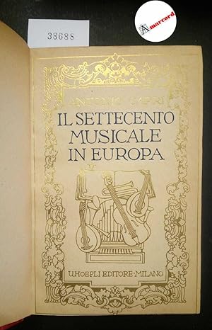 Capri Antonio. Il Settecento musicale in Europa. Hoepli 1936.