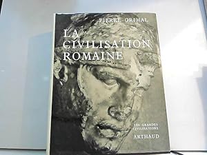 Bild des Verkufers fr La Civilisation romaine zum Verkauf von JLG_livres anciens et modernes