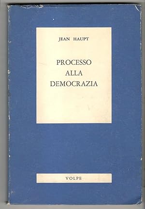 Imagen del vendedor de Processo alla democrazia a la venta por Libreria antiquaria Atlantis (ALAI-ILAB)