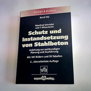 Seller image for Schutz und Instandsetzung von Stahlbeton. Anleitung zur sachkundigen Planung und Ausfhrung for sale by Celler Versandantiquariat