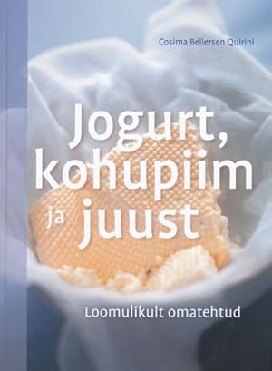 Bild des Verkufers fr JOGURT, KOHUPIIM JA JUUST zum Verkauf von Ruslania