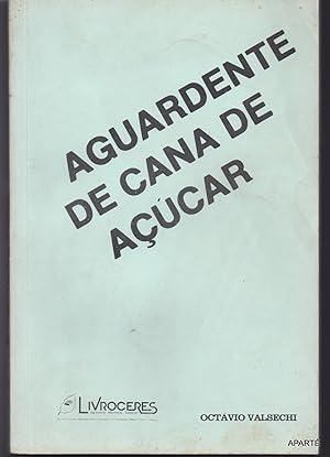 Imagen del vendedor de AGUARDENTE DE CANA DE AUCAR. 4. ediao. a la venta por Apart