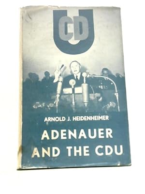 Imagen del vendedor de Adenauer and the CDU a la venta por World of Rare Books