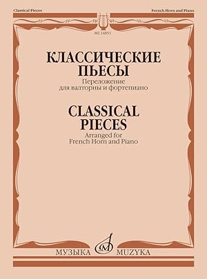 Classical pieces. Arranged for French horn and piano by E. Arpuhin.