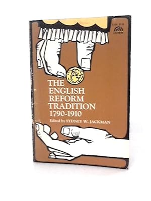 Seller image for English Reform Tradition, 1790-1910 (Spectrum Books) for sale by World of Rare Books