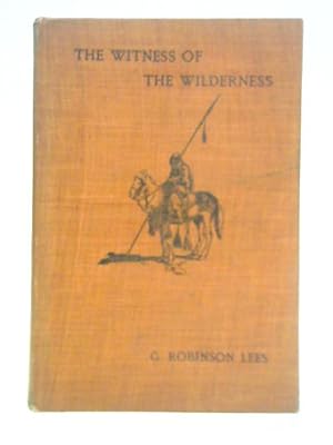 Image du vendeur pour The Witness Of The Wilderness: The Bedawin Of The Desert mis en vente par World of Rare Books