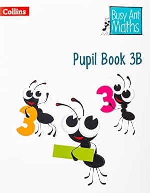 Imagen del vendedor de Pupil Book 3B (Busy Ant Maths) a la venta por Redux Books