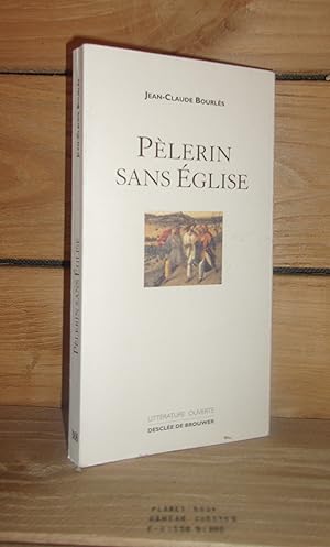 Seller image for PELERIN SANS EGLISE for sale by Planet's books