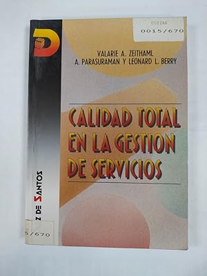Seller image for Calidad total en la gestin de servicios - for sale by TraperaDeKlaus