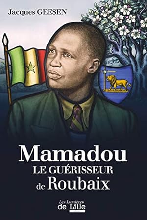 Image du vendeur pour Mamadou gurisseur de Roubaix mis en vente par LE GRAND CHENE