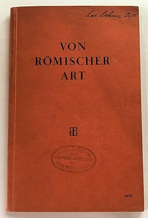 Seller image for Von rmischer Art : Selbstzeugnisse des Rmertums. for sale by Antiquariat Peda