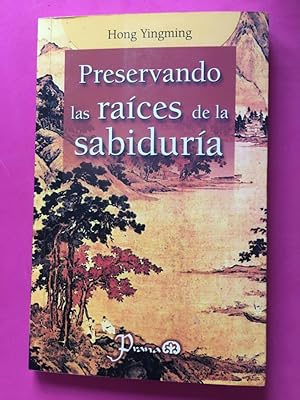 Seller image for Preservando las races de la sabidura for sale by Libreria Anticuaria Camino de Santiago