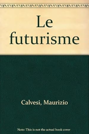 Seller image for Le Futurisme (Galerie d'art) for sale by Ammareal