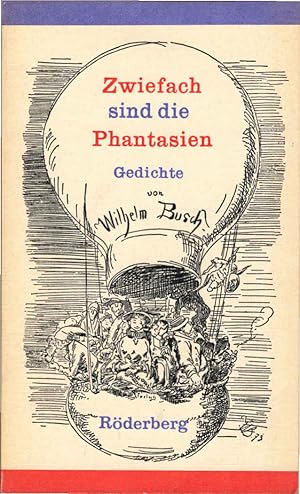 Bild des Verkufers fr Zwiefach sind die Phantasien : Erzhlungen, Gedichte, Autobiographie. Rderberg-Taschenbuch ; Bd. 132 zum Verkauf von Schrmann und Kiewning GbR