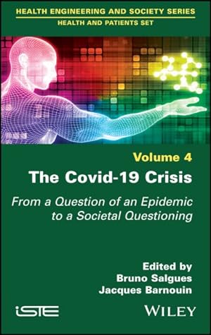 Seller image for Covid-19 Crisis : From a Question of an Epidemic to a Societal Questioning for sale by GreatBookPricesUK