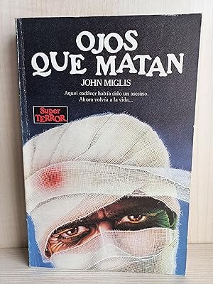 Bild des Verkufers fr Ojos que matan. John Miglis. Ediciones Martnez Roca, coleccin Super Terror 16, 1985. zum Verkauf von Bibliomania