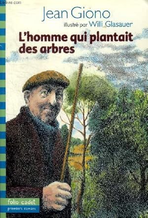 Image du vendeur pour L'homme qui plantait des arbres Collection Folio Cadet N180 mis en vente par Le-Livre