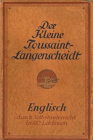 Der kleine Toussaint-Langenscheidt zur Erlernung fremder Sprachen durch Selbstunterricht. Englisc...