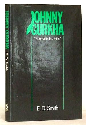 Bild des Verkufers fr Johnny Gurkha "Friends in the Hills" zum Verkauf von James Hulme Books