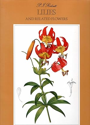 Imagen del vendedor de P J Redoute : Lilies and Other Related Flowers a la venta por Pendleburys - the bookshop in the hills