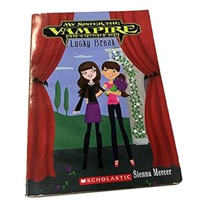 Imagen del vendedor de Lucky Break (My Sister the Vampire) a la venta por Reliant Bookstore