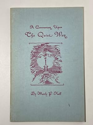 Seller image for The Quiet Way: A Commentary Upon for sale by BookEnds Bookstore & Curiosities