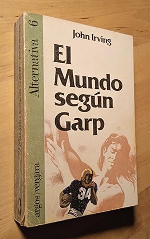 Imagen del vendedor de El Mundo segn Garp (Traduccin de Iris Menndez) a la venta por Llibres Bombeta