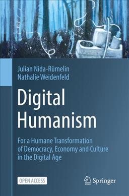 Seller image for Digitaler Humanismus : For a Humane Transformation of Democracy, Economy and Culture in the Digital Age for sale by GreatBookPrices