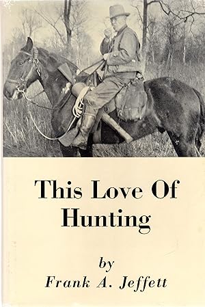 This Love of Hunting (SIGNED)