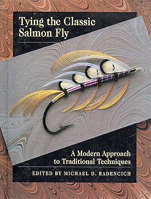 Bild des Verkufers fr Tying the Classic Salmon Fly: A Modern Approach to Traditional Techniques zum Verkauf von David Foley Sporting Books