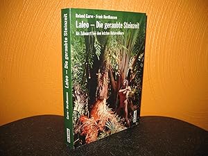 Bild des Verkufers fr Laleo - Die geraubte Steinzeit: Als Zahnarzt bei den letzten Naturvlkern. zum Verkauf von buecheria, Einzelunternehmen