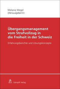 Bild des Verkufers fr  bergangsmanagement vom Strafvollzug in die Freiheit in der Schweiz zum Verkauf von moluna