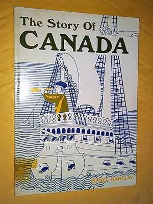 Imagen del vendedor de The Story of Canada a la venta por Livresse