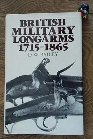 Seller image for British Military Longarms, 1715-1865 for sale by Hameston Books