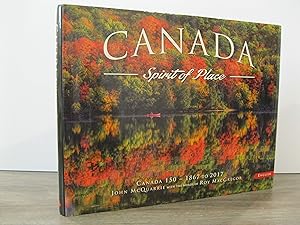 Bild des Verkufers fr CANADA SPIRIT OF PLACE: CANADA 150 - 1867 TO 2017 zum Verkauf von MAPLE RIDGE BOOKS
