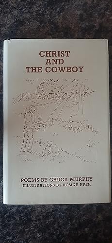 Seller image for Christ and the Cowboy for sale by Darby Jones