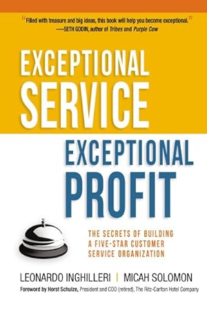Seller image for Exceptional Service, Exceptional Profit : The Secrets of Building a Five-star Customer Service Organization for sale by GreatBookPrices