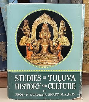 Studies in Tuluva History and Culture, From the Pre-historic Times Up to the Modern