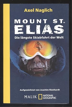 Immagine del venditore per Mount St. Elias. Die lngste Skiabfahrt der Welt. Aufgezeichnet von Joachim Rienhardt. venduto da Versandantiquariat Markus Schlereth