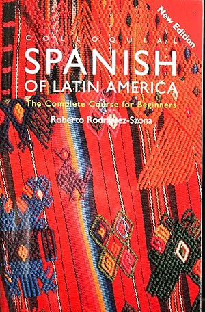 Immagine del venditore per Colloquial Spanish of Latin America (Colloquial Series)-NEW EDITION venduto da Mad Hatter Bookstore